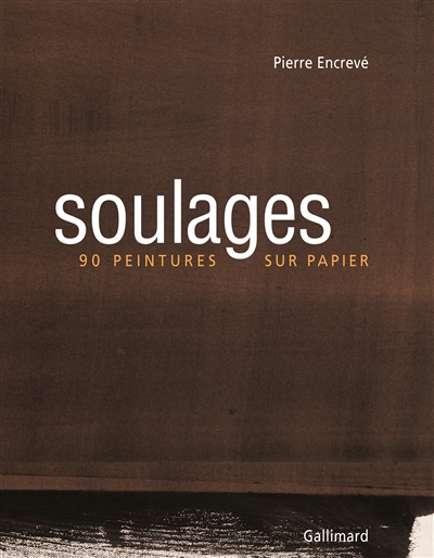 Soulages : 90 peintures sur papier