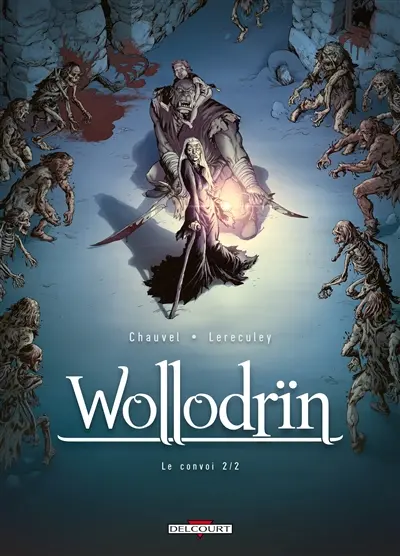 Wollodrïn. Vol. 4. Le convoi. Vol. 2