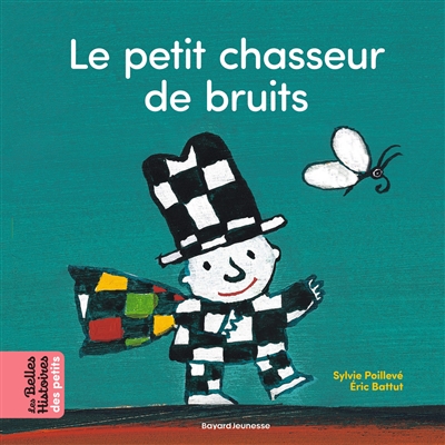 Le petit chasseur de bruits