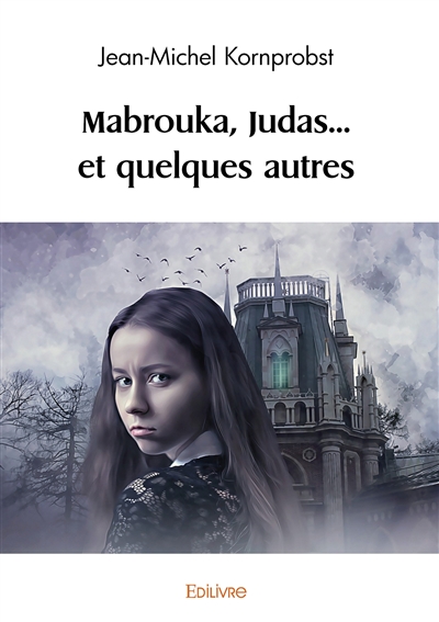 Mabrouka, judas... et quelques autres