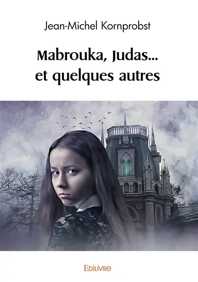Mabrouka, judas... et quelques autres
