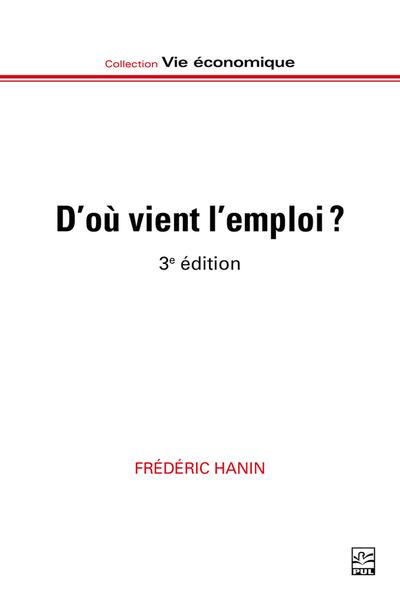 D’où vient l’emploi ? : Marché, Etat, action collective et mobilisations