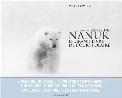 Nanuk : le grand livre de l'ours polaire