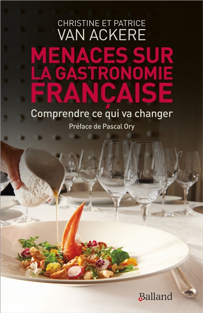 Menaces sur la gastronomie française : comprendre ce qui va changer
