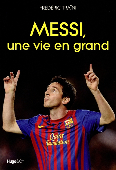 Messi, une vie en grand