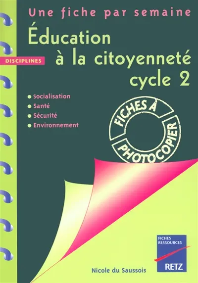 Education à la citoyenneté, cycle 2 : socialisation, santé, sécurité, environnement