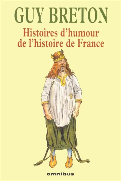 Histoires d'humour de l'Histoire de France