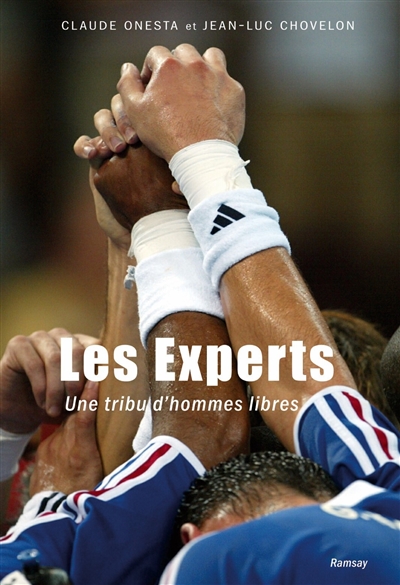 Les experts : une tribu d'hommes libres