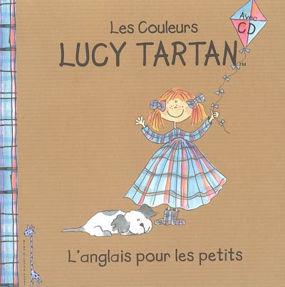 Lucy Tartan : l'anglais pour les petits. Vol. 2. Les couleurs