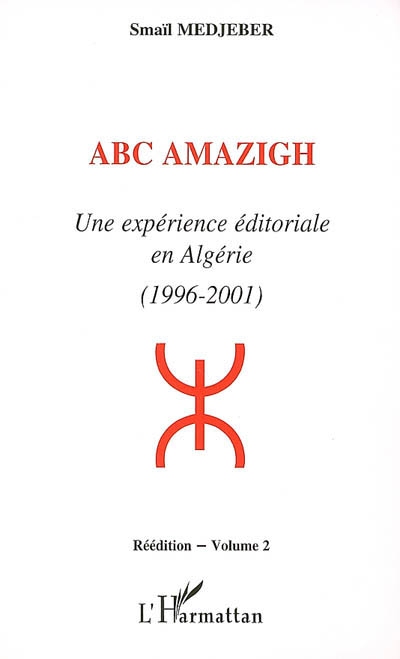 Abc amazigh : une expérience éditoriale en Algérie (1996-2001). Vol. 2