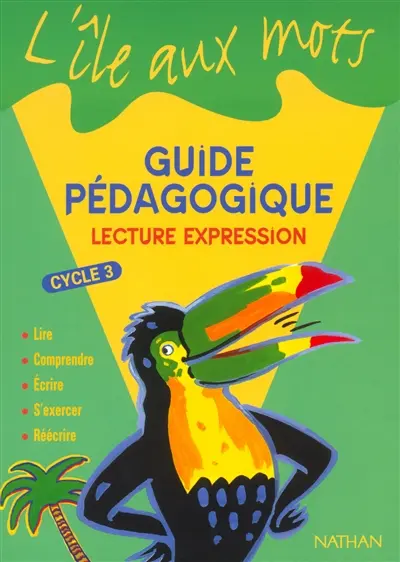 Lecture-expression cycle 3 : guide pédagogique