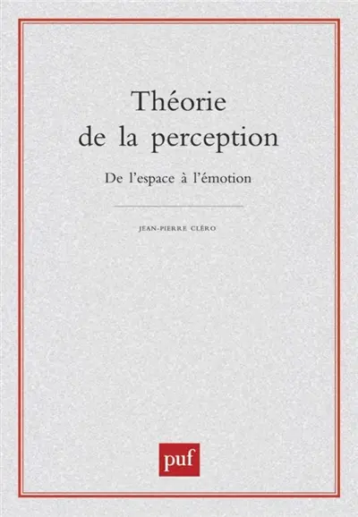 Théorie de la perception : de l'espace à l'émotion