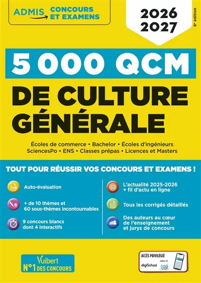 5.000 QCM de culture générale : 2026-2027 : écoles de commerce, bachelor, écoles d'ingénieurs, SciencesPo, ENS, classes prépas, licences et masters