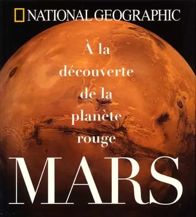 Mars : à la découverte de la planète rouge