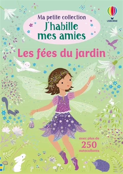 Les fées du jardin : Ma petite collection J'habille mes amies