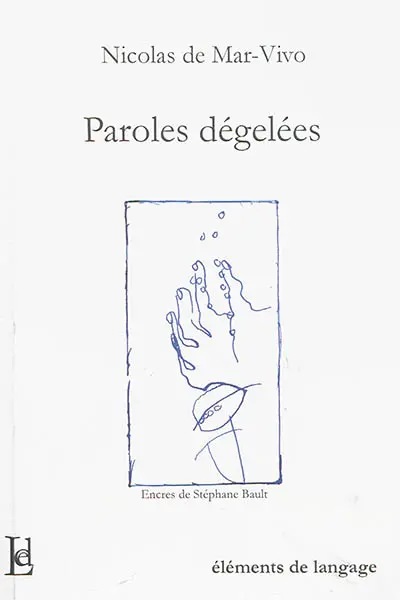 Paroles dégelées