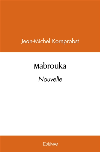 Mabrouka : Nouvelle