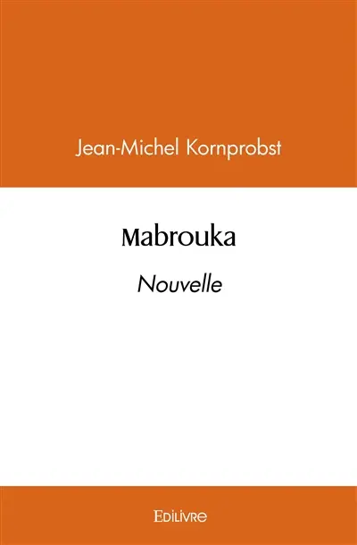 Mabrouka : Nouvelle