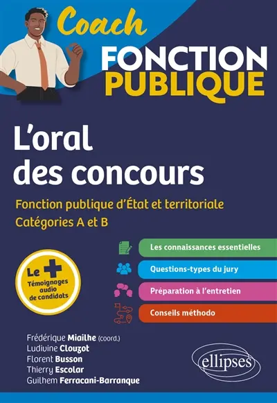 L'oral des concours : fonction publique d'Etat et territoire, catégories A et B