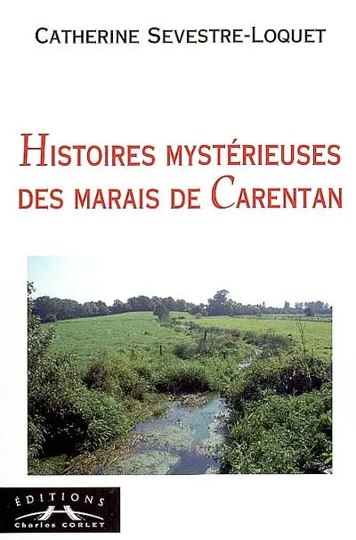 Histoires mystérieuses des marais de Carentan
