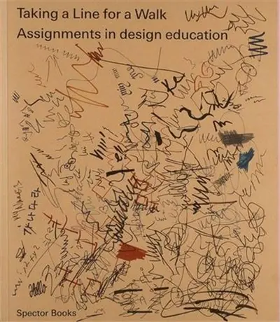 Taking a Line for a Walk : Assignments in design education