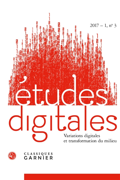 Etudes digitales, n° 3. Variations digitales et transformation du milieu
