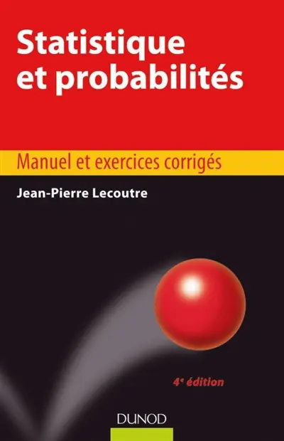 Statistique et probabilités : manuel et exercices corrigés