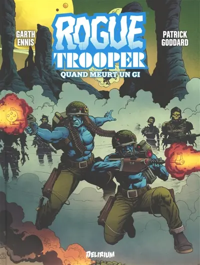 Rogue Trooper. Quand meurt un GI