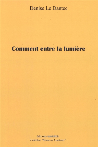 Comment entre la lumière