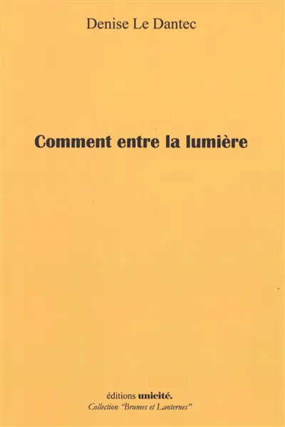 Comment entre la lumière