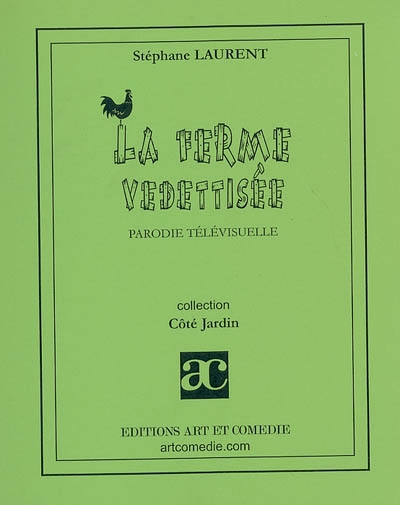 La ferme vedettisée