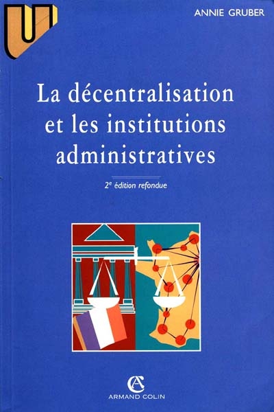 La décentralisation et les institutions administratives