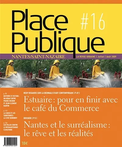 Place publique, Nantes Saint-Nazaire, n° 16. Nantes et le surréalisme : le rêve et les réalités