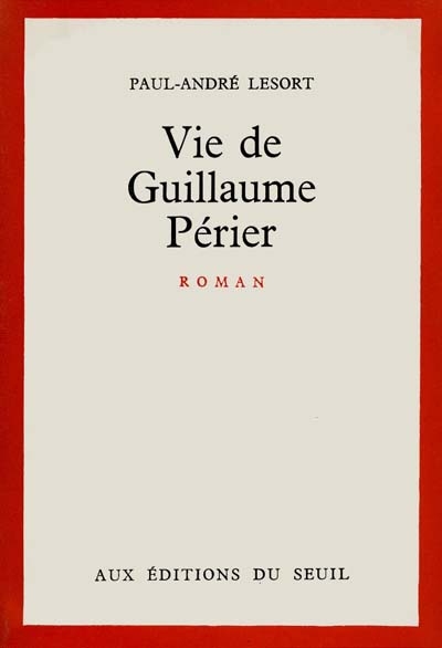 Vie de Guillaume Périer