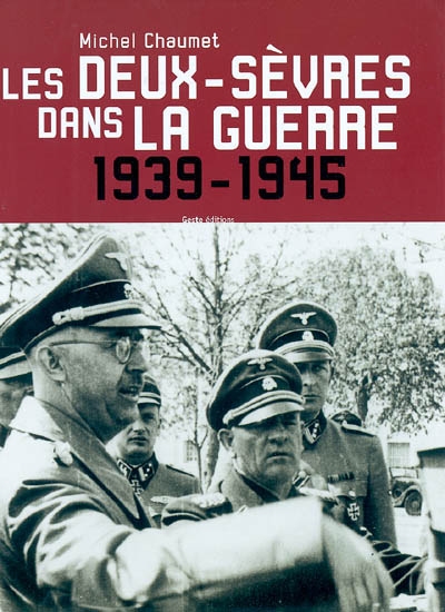 Les Deux-Sèvres dans la guerre 1939-1945