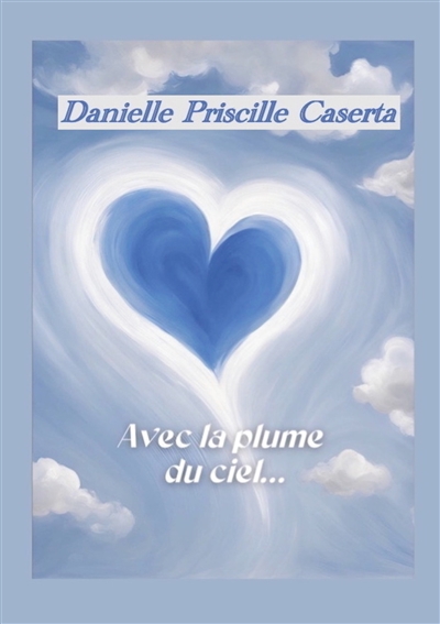 Avec la plume du ciel...
