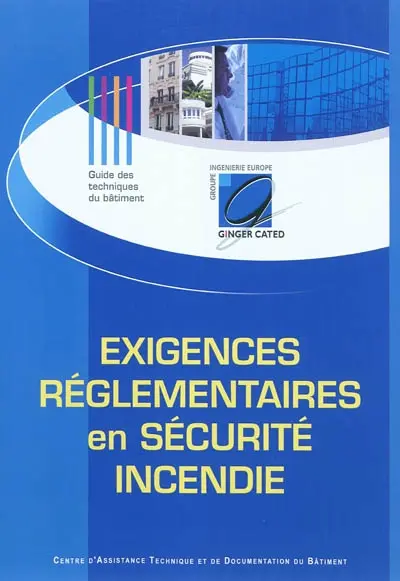 Exigences réglementaires en sécurité incendie