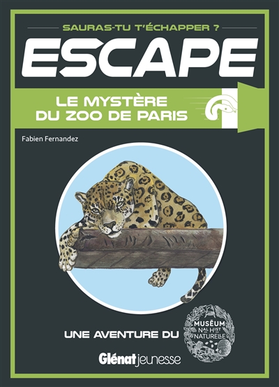 Le mystère du zoo de Paris : une aventure du Muséum national d'histoire naturelle