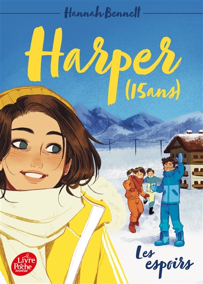 Harper (15 ans). Vol. 3. Les espoirs