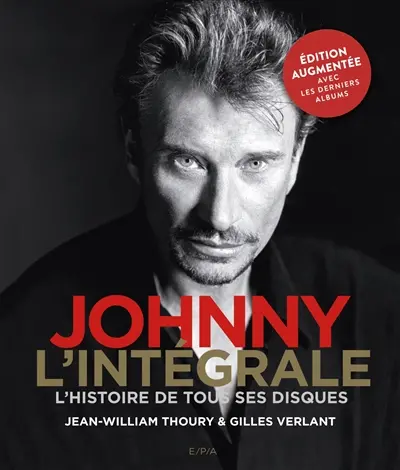 Johnny l'intégrale : l'histoire de tous ses disques