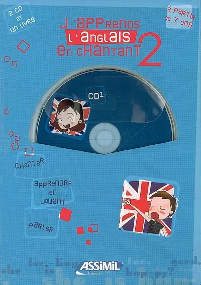 J'apprends l'anglais en chantant 2 : chanter, apprendre en jouant, parler