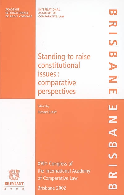 Standing to raise constitutional issues : comparative perspectives
