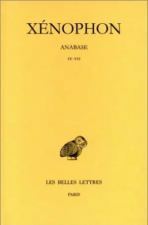 Anabase. Vol. 2. Livres IV-VII