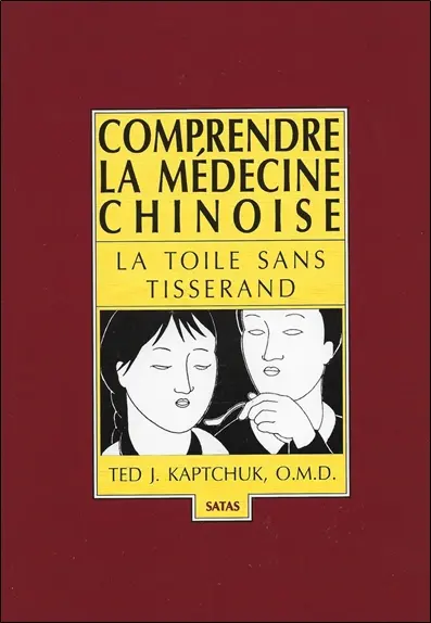 Comprendre la médecine chinoise : la toile sans tisserand