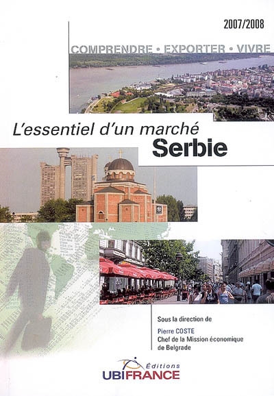 Serbie : comprendre, exporter, vivre