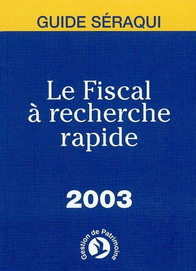 Le fiscal à recherche rapide 2003
