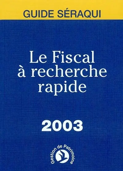 Le fiscal à recherche rapide 2003
