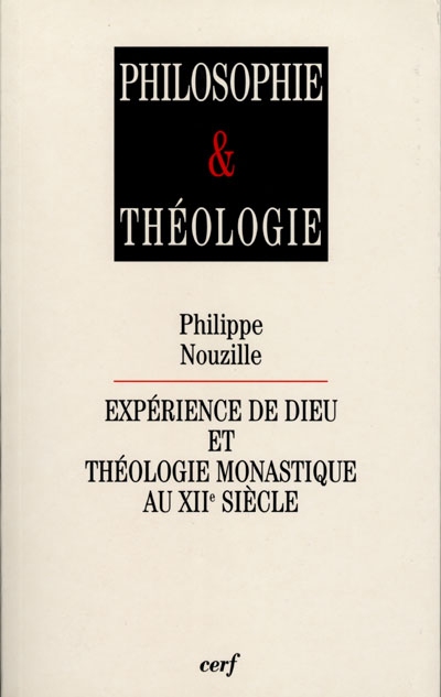 Expérience de Dieu et théologie monastique au XIIe siècle : étude sur les sermons d'Aelred de Rievaulx