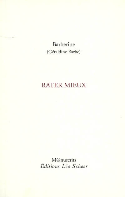 Rater mieux