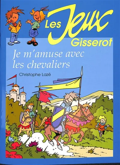 Je m'amuse avec les chevaliers